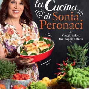 La cucina di Sonia Peronaci, il quinto libro di Sonia peronaci